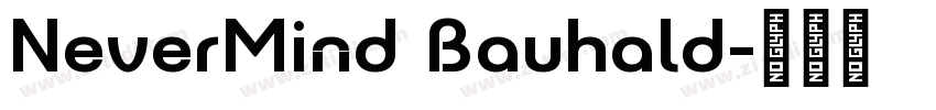 NeverMind Bauhald字体转换